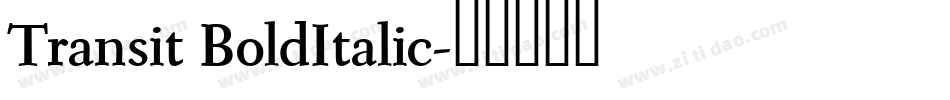 Transit BoldItalic字体转换